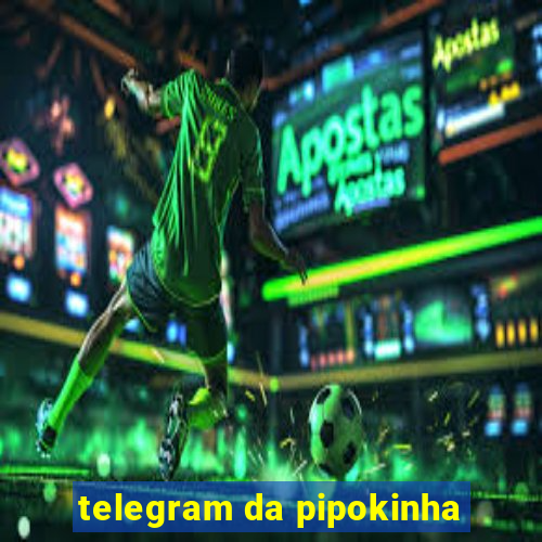 telegram da pipokinha